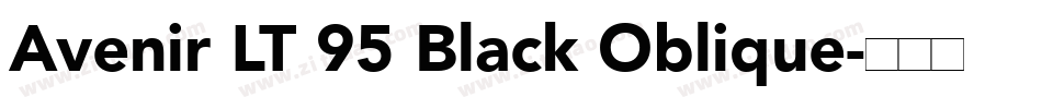 Avenir LT 95 Black Oblique字体转换